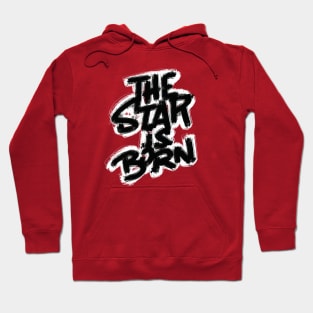 The Star Is Born Handwritten Series Hoodie